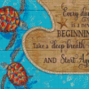 Everyday Is A New Beginning Take A Seep Breath Diamond Painting