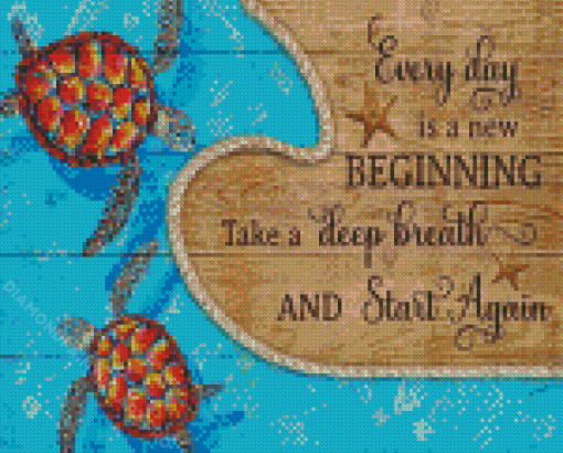 Everyday Is A New Beginning Take A Seep Breath Diamond Painting