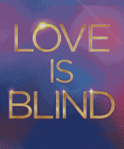 Love Is Blind Poster Diamond Painting