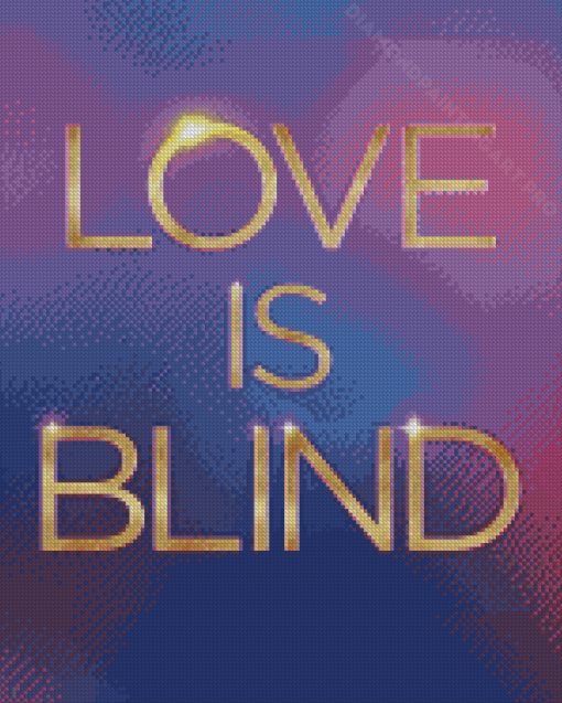 Love Is Blind Poster Diamond Painting